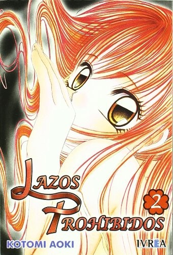 Kotomi Aoki: Lazos Prohibidos 2 / Prohibited bonds (Paperback, 2008, Editorial Ivrea)