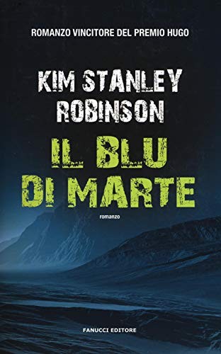 Kim Stanley Robinson: Il blu di Marte (Paperback, Fanucci)