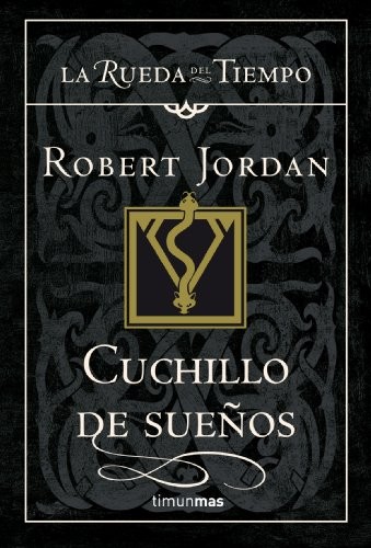Robert Jordan: Cuchillo de sueños (Paperback, Español language, Timun Mas Narrativa)