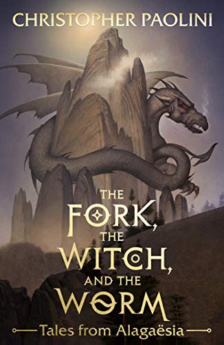 Christopher Paolini, John Jude Palencar: The Fork, the Witch, and the Worm : Tales from Alagaësia Volume 1 (Paperback, 2019, Penguin)