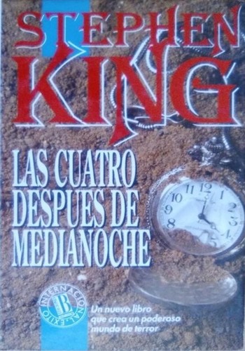 Stephen King: Las cuatro después de medianoche (Hardcover, Spanish language, 1992, Ediciones B, S.A.)