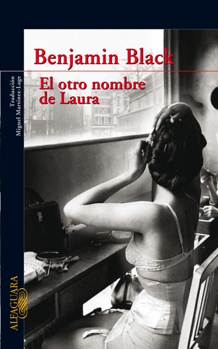 John Banville: El otro nombre de Laura (2008, Alfaguara)