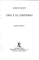 Ernesto Sábato ..: Uno y el universo (Spanish language, 1981, Seix Barral)