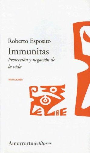 Roberto Esposito: Immunitas (Paperback, Spanish language, 2005, Amorrortu Editores)
