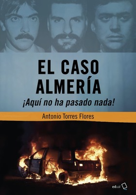 Antonio Torres Flores: El Caso Almería