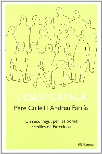 Pere Cullell: L' oasi català (Catalan language, 2001, Planeta)