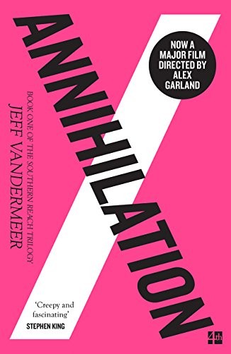 Jeff VanderMeer: Annihilation (2015)