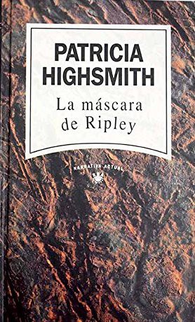 Patricia Highsmith: La máscara de Ripley. (Hardcover, 1993, RBA.)