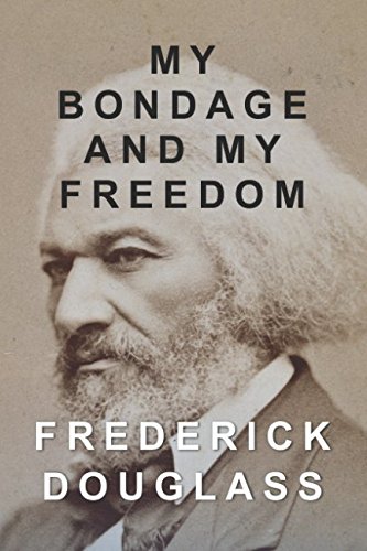 Frederick Douglass: My Bondage and My Freedom (Paperback, 2003)