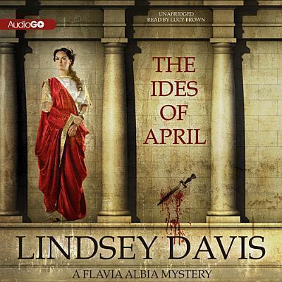 Lindsey Davis: The Ides of April (2013)