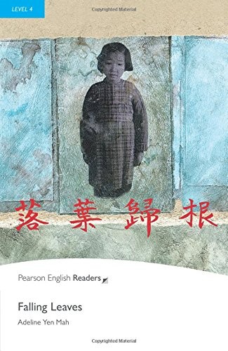 Adeline Yen Mah: PLPR4:Falling Leaves RLA (Pearson Education Limited)