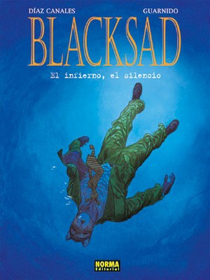 Juan Díaz Canales: Blacksad. El infierno, el silencio (2014, Norma editorial)