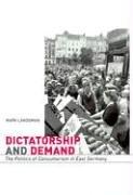 Mark Landsman: Dictatorship and Demand (Hardcover, 2005, Harvard University Press)