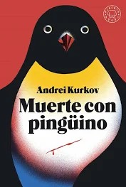Muerte con pingüino (Hardcover, castellano language, 2020, Blackie Books)