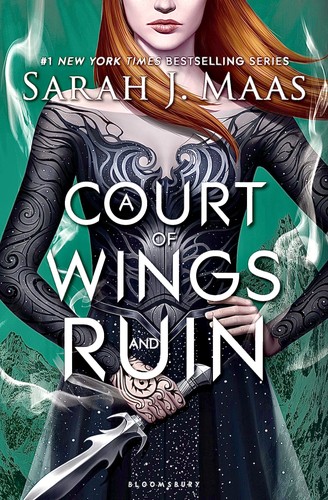 Sarah J. Maas: A Court of Wings and Ruin (2017, Bloomsbury)