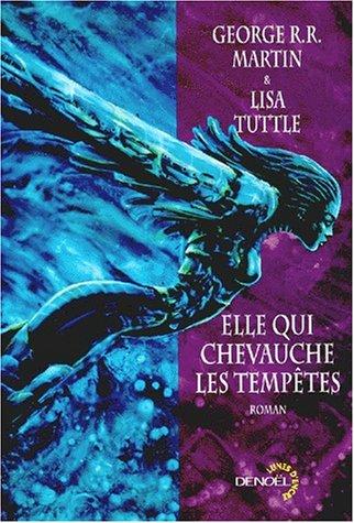 Elle qui chevauche les tempêtes (Paperback, French language, 1999, Denoël)
