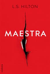 L. S. Hilton: Maestra (2016, Roca)