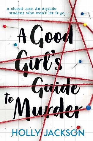 Holly Jackson: a good girls guide to murder (2019, holly jackson)