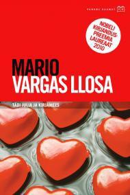 Mario Vargas Llosa: Tädi Julia ja kirjamees (Hardcover, Estonian language, 2010, Tänapäev)