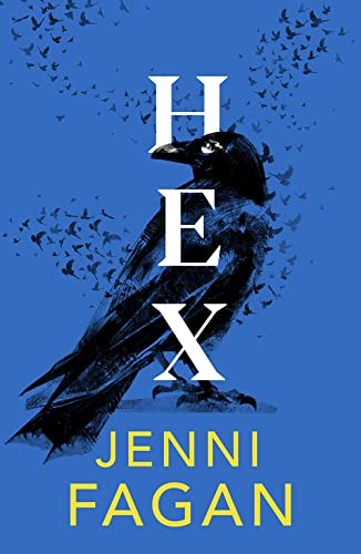 Jenni Fagan: Hex (Hardcover, 2022, Polygon (An Imprint of Birlinn Limited))