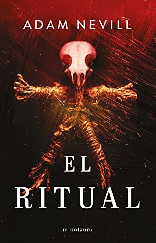 Adam Nevill, Simon Saito Navarro, Simon Saito Navarro: El ritual (Paperback, 2023, Minotauro)