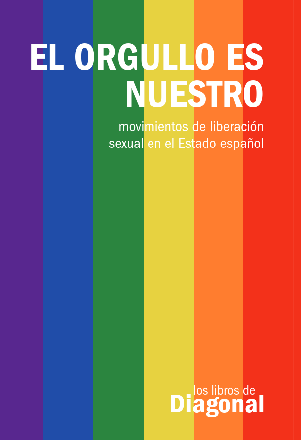 El Orgullo es nuestro (Paperback, Castellano language, Diagonal)