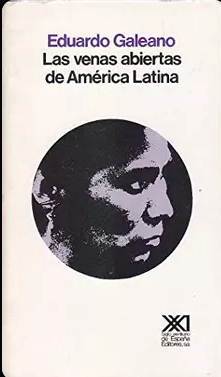 Las venas abiertas de América Latina (Español language, 1980, Siglo Veintiuno)