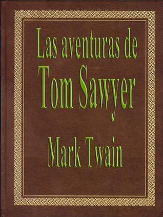 David Kipen: Las aventuras de Tom Sawyer (Castellano language)