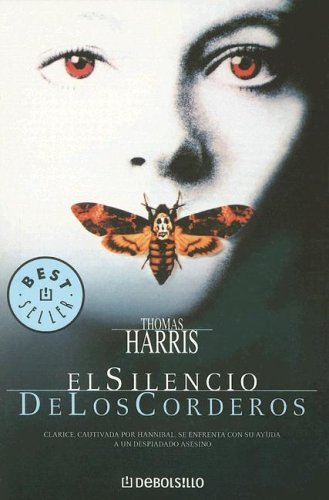 Thomas Harris: El silencio de los corderos (Paperback, Castellano language, 2005, Random House Mondadori)