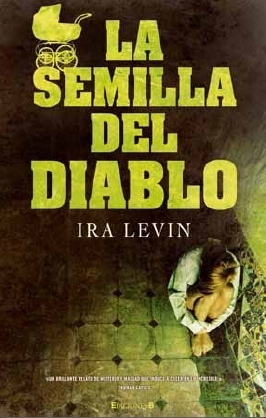 Ira Levin: Semilla del Diablo (Spanish language, 2011, Ediciones B)