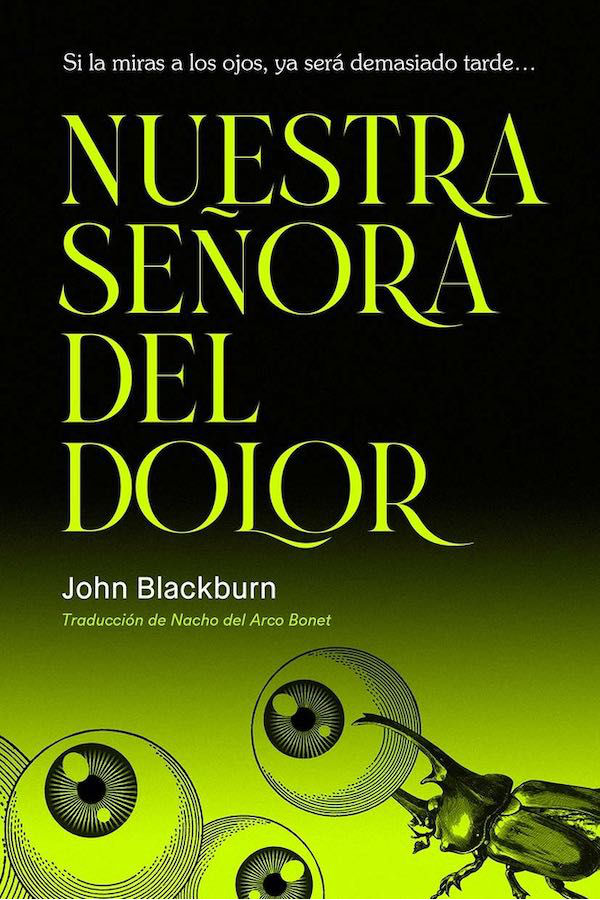 John Blackburn, Nacho del Arco Bonet: Nuestra señora del dolor (EBook, Español language, 2025, Pánico Books)