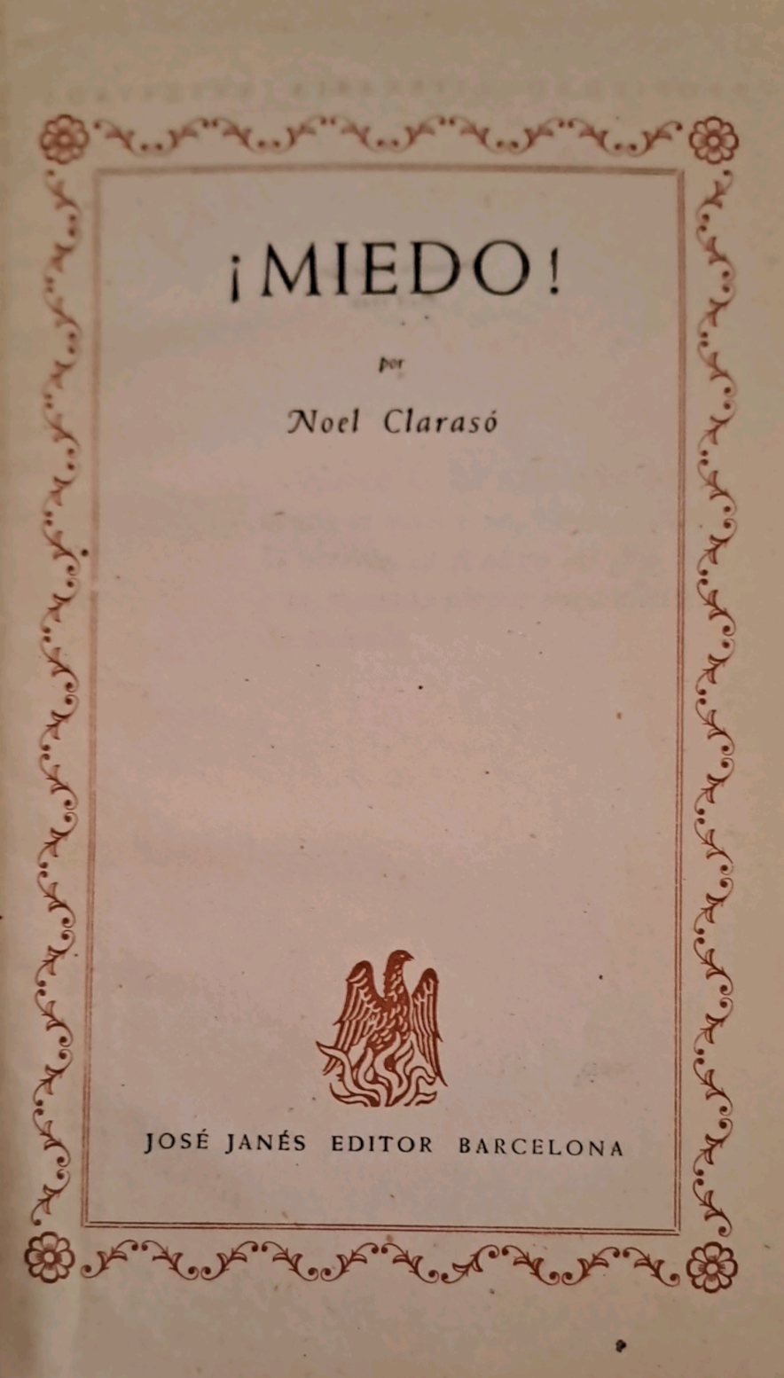 Noel Clarasó: ¡Miedo! (Hardcover, español language, 1948, José Janés Editor)