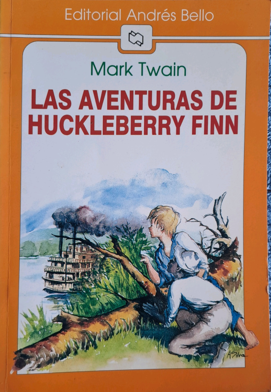 Mark Twain: Las aventuras de Huckleberry Finn (Paperback, español language, 2006, Andrés Bello)