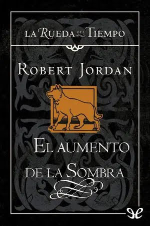 Robert Jordan: El Aumento de la Sombra (Paperback, Español language)