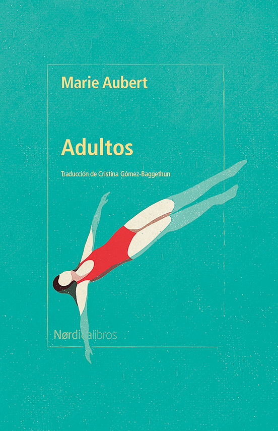Cristina Gómez-Baggethun, Marie Aubert: Adultos (Paperback, 2022, Nórdica Libros)