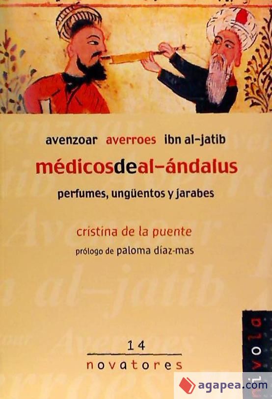 Cristina de la Puente: Médicos de al-Ándalus. Avenzoar, Averroes, Ibn al-Jatib (Paperback, Castellano language, Nivola)