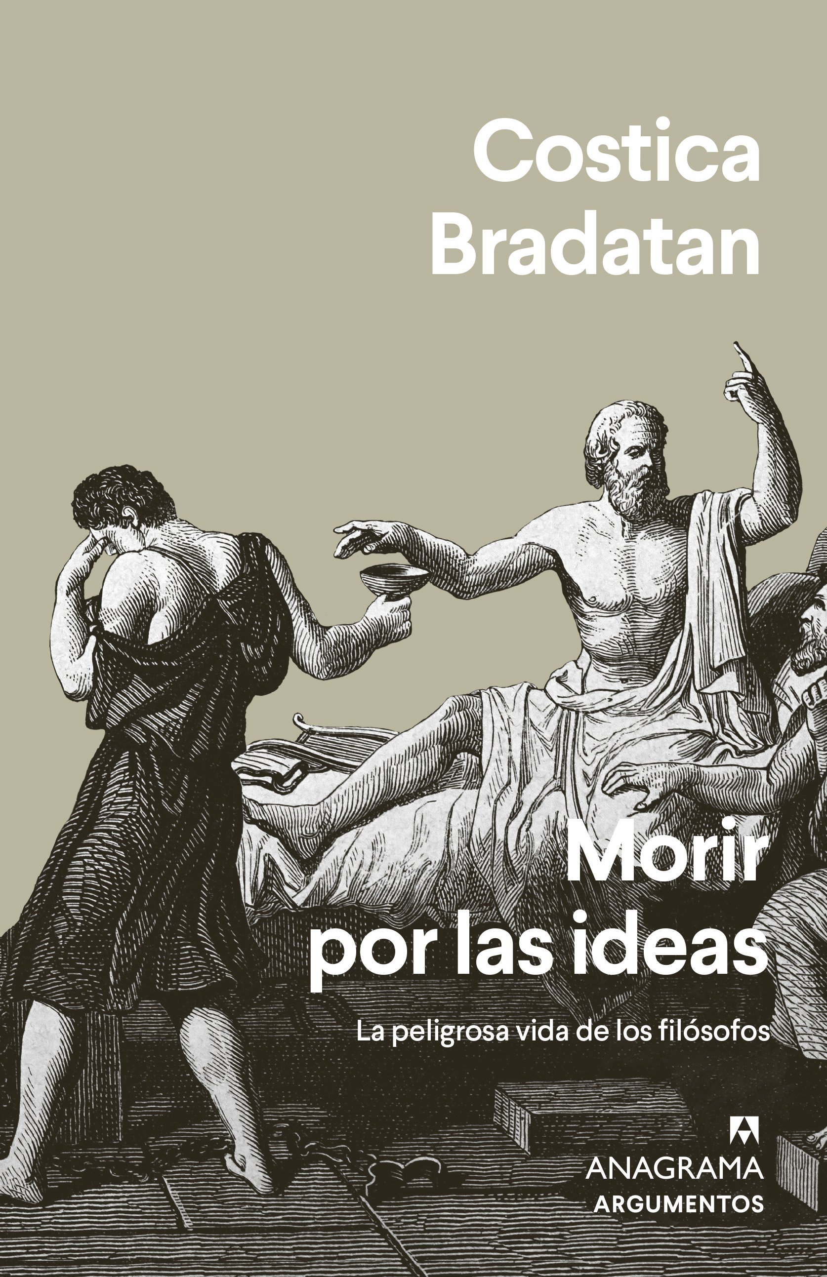 Morir por las ideas (Paperback, 2022, Editorial Anagrama)