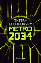 Metro 2034 (EBook, español language, Timun Mas Narrativa)