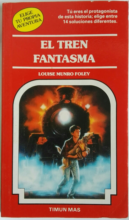 Louise Munro Foley: El tren fantasma (Spanish language, 1994, Timun Mas)