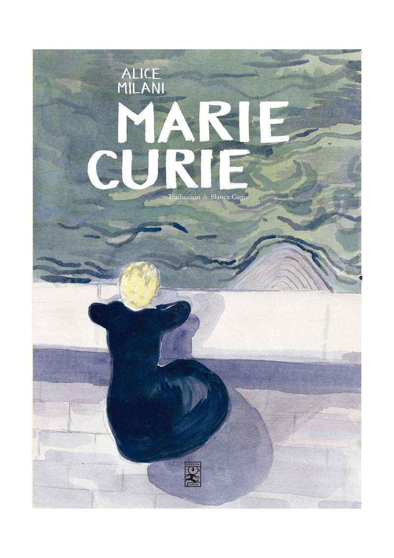 Alice Milani: Marie Curie (Paperback, Castellano language, Nordica Libros)