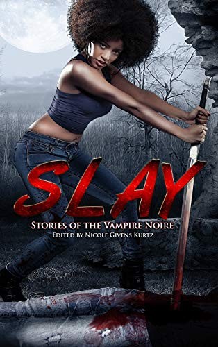 Nicole Givens Kurtz: Slay (Hardcover, Mocha Memoirs Press)