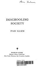 Ivan Illich: DESCHOOLING SOCIETY (1972, Perennial)