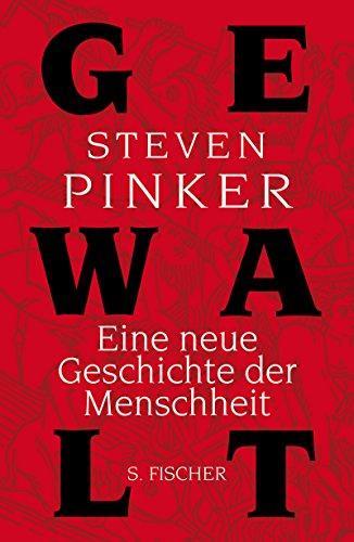 Steven Pinker, Steven Pinker: Gewalt (German language, 2011)