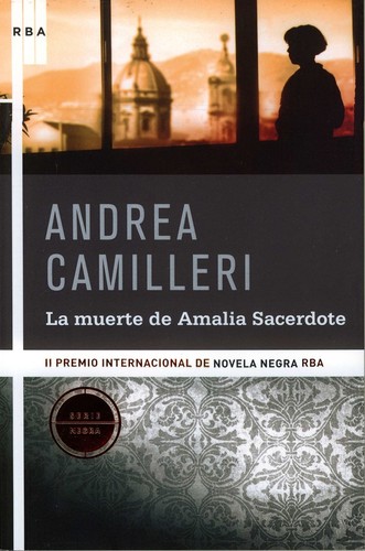 Andrea Camilleri: La muerte de Amalia Sacerdote (2008, RBA)