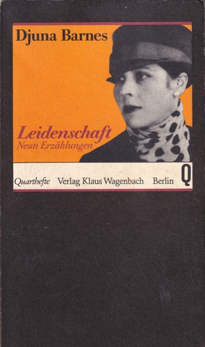 Djuna Barnes: Leidenschaft (German language, 1986, Verlag Klaus Wagenbach)