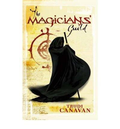Trudi Canavan: Magicians' Guild (2005)