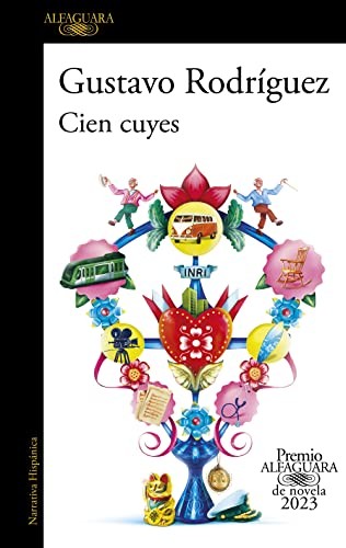Gustavo Rodríguez: Cien cuyes (Paperback, 2023, ALFAGUARA)