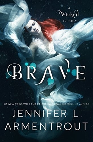 Jennifer L. Armentrout: Brave (Paperback, Jennifer L. Armentrout)