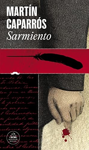 Martín Caparrós: Sarmiento (Paperback, 2022, Random House)