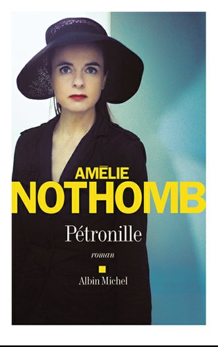 Amélie Nothomb: Pétronille (French language, 2014, Albin Michel)